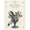 KNYGA Alchemist, The Alchemist Cocktail Book: Master the dark arts of mixology