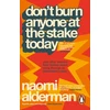 KNYGA Alderman, Naomi Don’t Burn Anyone at the Stake Today: (and other lessons from history about living through an information crisis)