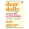 KNYGA Dolly Alderton Alderton Dolly Dear Dolly: On Love, Life and Friendship, the instant Sunday Times bestseller