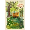 KNYGA Aldred, James Wagon in the Woods: Pursuing a dream in an ancient forest