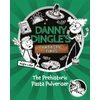 KNYGA Aleksandr Sergeyevich Pushkin Danny Dingle's Fantastic Finds: The Prehistoric Pasta Pulveriser (Book 9)