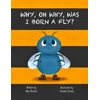 KNYGA Alex Brooks Why, Oh Why, Was I Born a Fly?