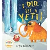 KNYGA Alex Willmore I Did See a Yeti!