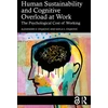 KNYGA Alexander D Stajkovic Human Sustainability and Cognitive Overload at Work