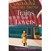 KNYGA Alexander Mccall Smith Trains and Lovers, 'writing as warm as cocoa - exceedingly good' - The Times