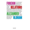 KNYGA Alexander Oldham FOREIGN RELATIONS, MEMORIES OF GERMANY AND ENGLAND