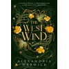 KNYGA Alexandria Warwick West Wind, the enchanting second book in the hot TikTok romantasy series The Four Winds