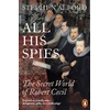 KNYGA Alford, Stephen All His Spies: The Secret World of Robert Cecil
