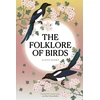 KNYGA Alison Davies Folklore of Birds, The forgotten tales behind nature’s most enigmatic creatures