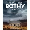 KNYGA Allan, Geoff Scottish Bothy Bible: The Complete Guide to Scotland's Bothies and How to Reach Them