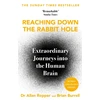 KNYGA Allan H Ropper Reaching Down the Rabbit Hole, Extraordinary Journeys into the Human Brain