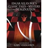 KNYGA Allan Poe, Edgar Edgar Allan Poe's Classic Tales of Mystery and Imagination: Illustrated by Gaby Verdooren