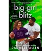 KNYGA Allen Danielle Big Girl Blitz