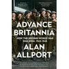 KNYGA Allport, Alan Advance Britannia: How the Second World War Was Won, 1942-1945
