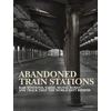 KNYGA Amber Books Abandoned Train Stations