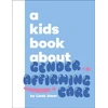KNYGA Amer, Lindz Kids Book About Gender Affirming Care