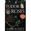 KNYGA Amy Licence Tudor Roses