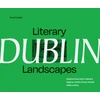 KNYGA Ana Kinsella Literary Landscapes: Dublin, Explore the City’s Vibrant Legacy, Where Every Street Tells a Story