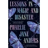 KNYGA Anders Charlie Jane Lessons in Magic and Disaster