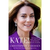 KNYGA Andersen, Christopher Kate!: The Courage, Grace, and Power of the Woman Who Will Be Queen