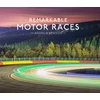 KNYGA Andrew Benson Remarkable Motor Races