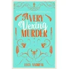 KNYGA Andrew, Lucy, PhD Very Vexing Murder: A BRAND NEW utterly addictive cozy mystery set in the world of Jane Austen – perfect for fans of The Other Bennet Sister!
