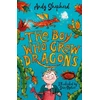 KNYGA Andy Shepherd Boy Who Grew Dragons (The Boy Who Grew Dragons 1)