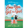 KNYGA Anita Kelly How You Get The Girl