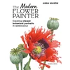 KNYGA Anna Mason Modern Flower Painter (paperback edition), Creating Vibrant Botanical Portraits in Watercolour