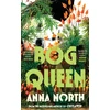 KNYGA Anna North Bog Queen