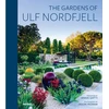 KNYGA Annie Gatti Gardens of Ulf Nordfjell