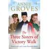 KNYGA Annie Groves Three Sisters of Victory Walk