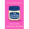 KNYGA Anoushka Warden I'm F*cking Amazing