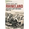 KNYGA Anthony Tucker Jones Rhineland, Hitler’s Last Defence, 1944–45