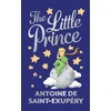 KNYGA Antoine De Saint Exupery The Little Prince: Deluxe Hardbound Edition