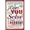 KNYGA Antony Johnston Can You Solve the Murder?