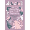 KNYGA Aoibhin Garrihy Every Day is a Fresh Beginning: The Number 1 Bestseller, Meaningful Poems for Life