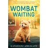 KNYGA Applegate Katherine Wombat Waiting
