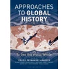 KNYGA Felipe Fernandez Armesto Approaches to Global History: To See the World Whole