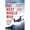KNYGA Apps, Peter Next World War: The new age of global conflict and the fight to stop it