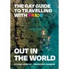 KNYGA Arestis, Stefan; Chaneac, Sebastien Out in the World: The Gay Guide to Travelling with Pride