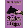 KNYGA Aridjis, Chloe Shadow of the Object