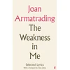 KNYGA Armatrading Joan Weakness in Me: The Selected Lyrics of Joan Armatrading