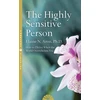 KNYGA Aron, Elaine N. Highly Sensitive Person: How to Survive and Thrive When the World Overwhelms You