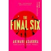KNYGA Asakura, Akinari Final Six: The runaway Japanese bestseller