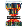 KNYGA Ash Sarkar Minority Rule, Adventures in the Culture War – the instant Sunday Times bestseller