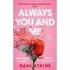 KNYGA Dani Atkins Atkins Dani Always You and Me