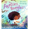 KNYGA Atta Dean Auntie's Bangles: A moving, lyrical picture book about love and loss