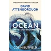 KNYGA Attenborough, Sir David; Butfield, Colin Ocean: Earth's Last Wilderness - THE LANDMARK NEW BOOK BY DAVID ATTENBOROUGH