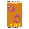 KNYGA Atwood Margaret Hag-Seed: The Tempest, Retold